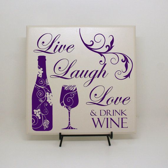 awesome gifts-display sign with Live, Laugh, Love and drink wine printed on it
