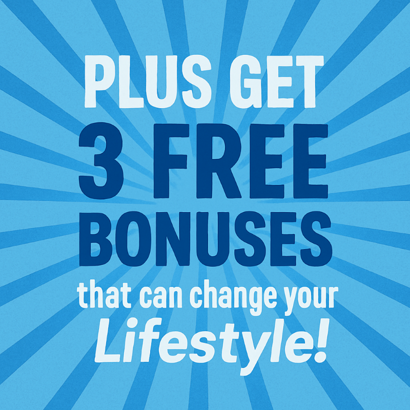 Sign says, "Plus get 3 FREE bonuses that can change your lifestyle."